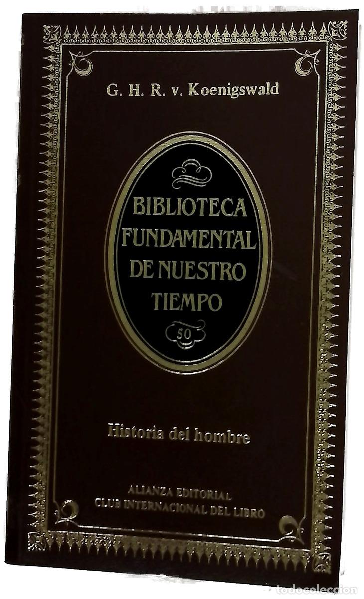 Livres: Historia del hombre - Koenigswald, G. H. R. von