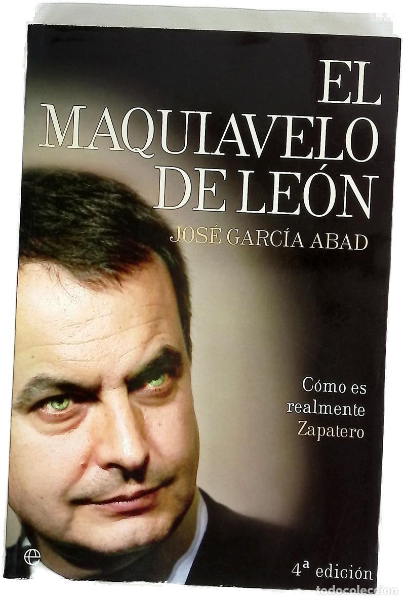 Livres: El Maquiavelo de Le&oacute;n c&oacute;mo es en realidad Zapatero