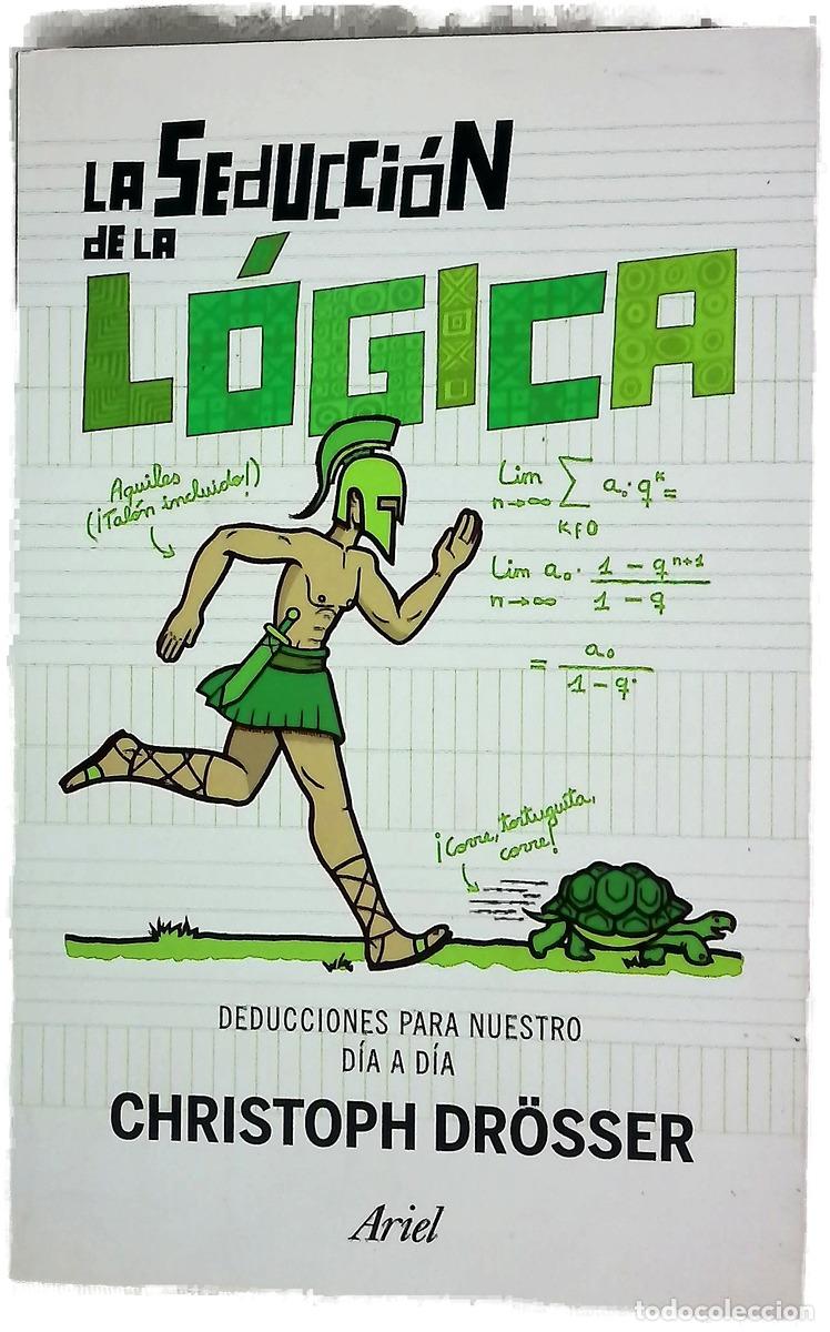 Libros: La seducci&oacute;n de la l&oacute;gica : deducciones para la vida cotidiana