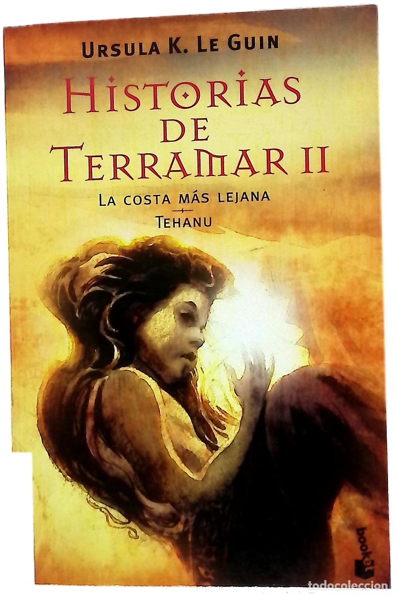 Libros: Historias de Terramar II: La costa m&aacute;s lejana. Tehanu