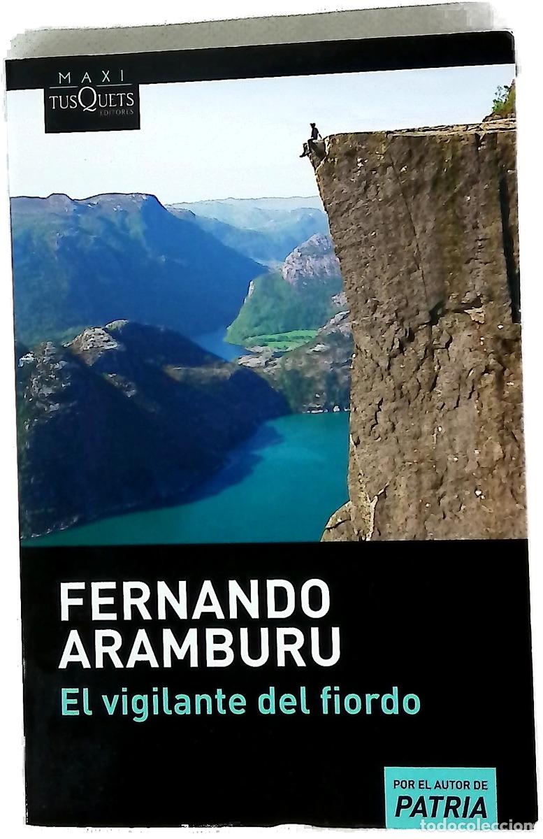 Libros: El vigilante del fiordo - Aramburu, Fernando
