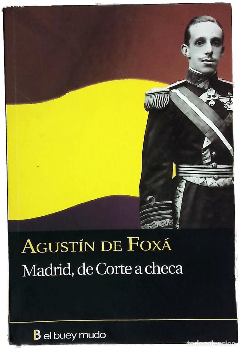 Libros: Madrid, de corte a checa - Fox&aacute;, Agust&iacute;n de