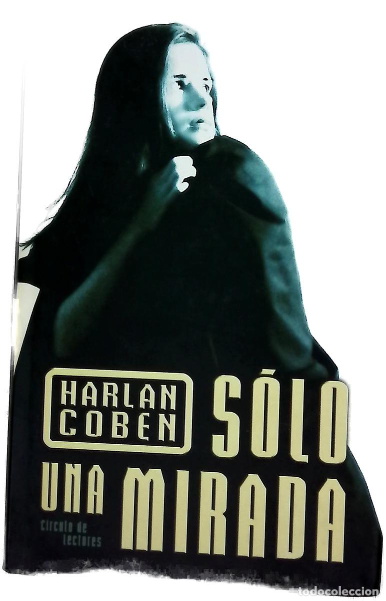 Libros: S&oacute;lo una mirada - Coben, Harlan