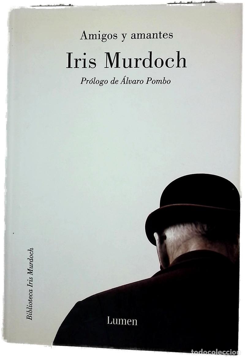 Libros: Amigos y amantes - Murdoch, Iris