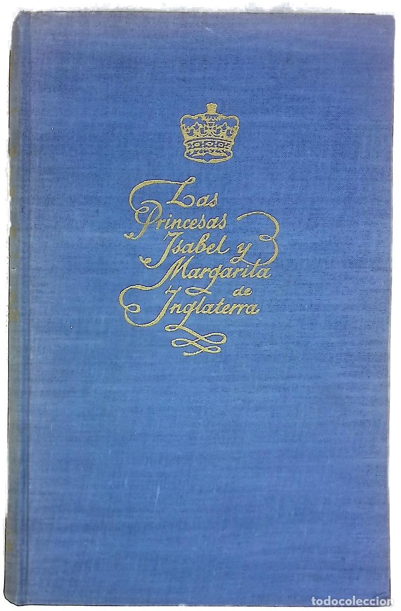 B&uuml;cher: Las princesas Isabel y Margarita de Inglaterra biograf&iacute;a &iacute;ntima