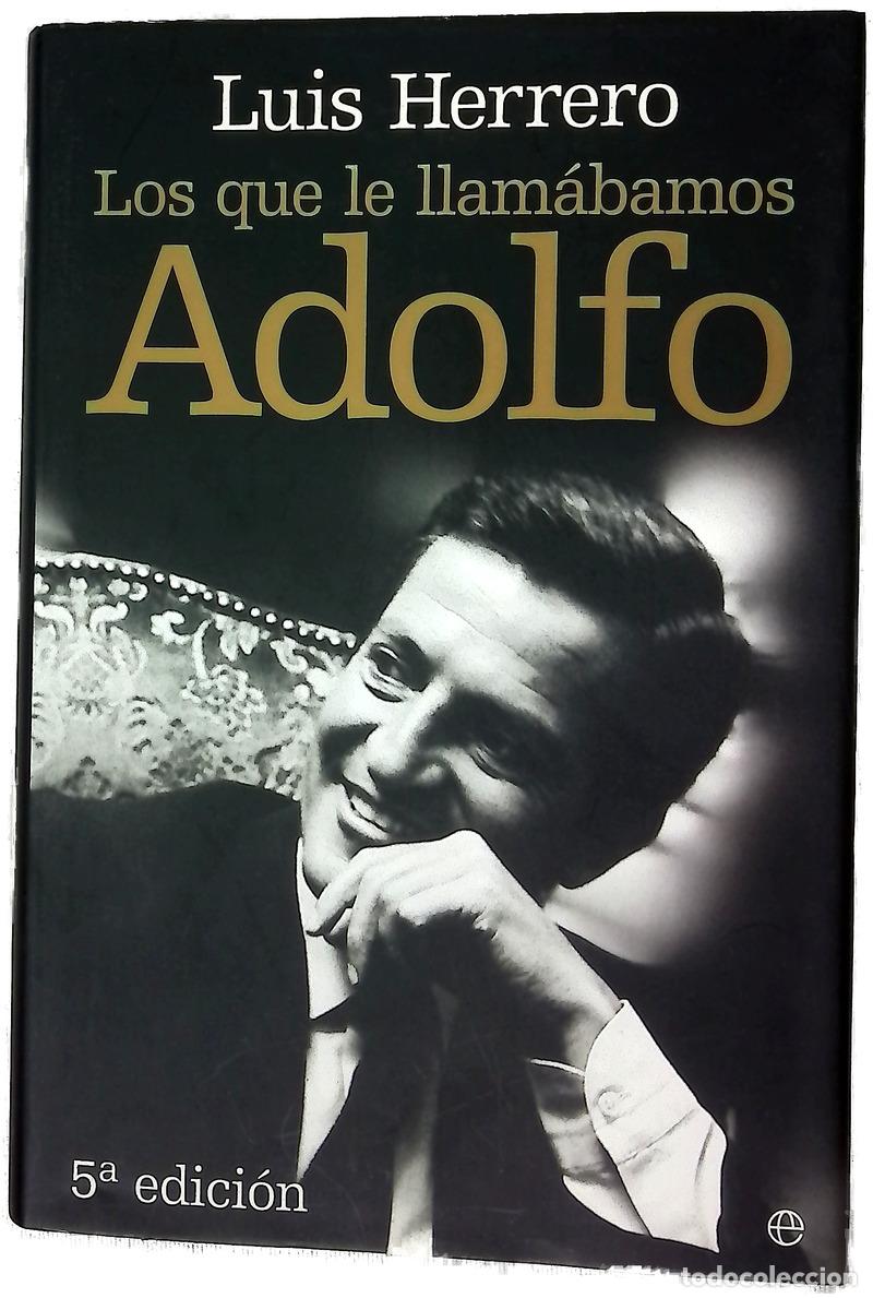B&uuml;cher: Los que le llam&aacute;bamos Adolfo