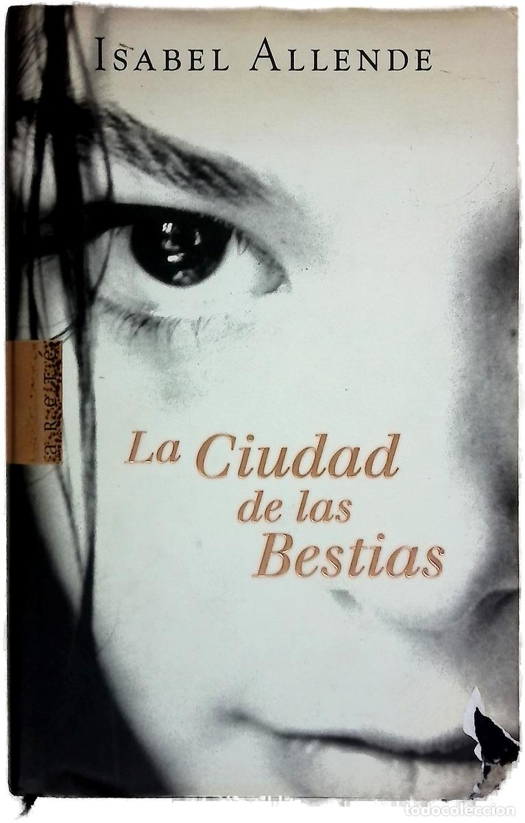 Libri di seconda mano: La ciudad de las bestias - Allende, Isabel