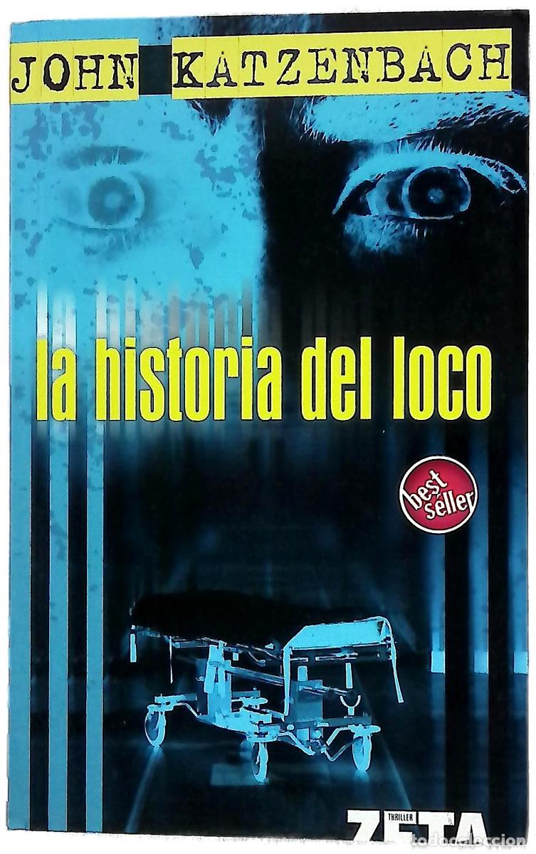 Libri di seconda mano: La historia del loco - Katzenbach, John