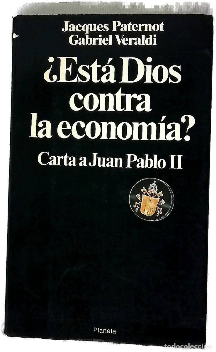 Libri di seconda mano: &iquest;Est&aacute; Dios contra la econom&iacute;a? carta a Ju&aacute;n Pablo II