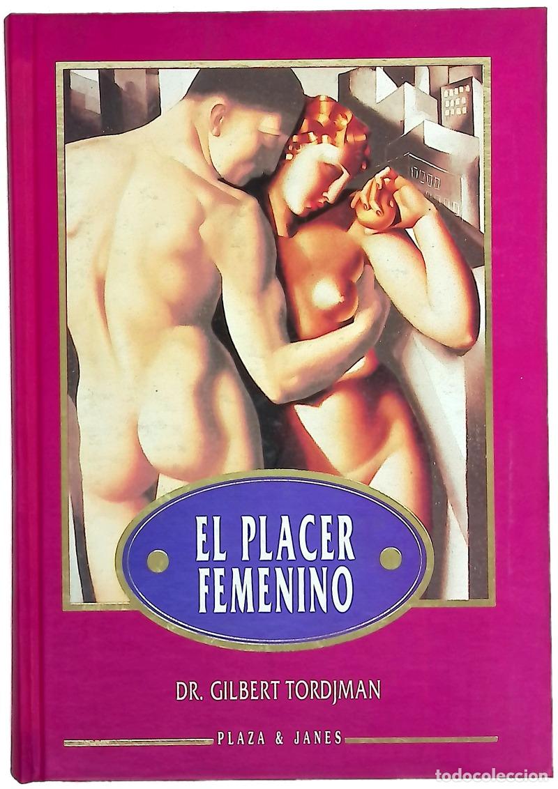 Libri di seconda mano: El placer femenino - Tordjman, Gilbert