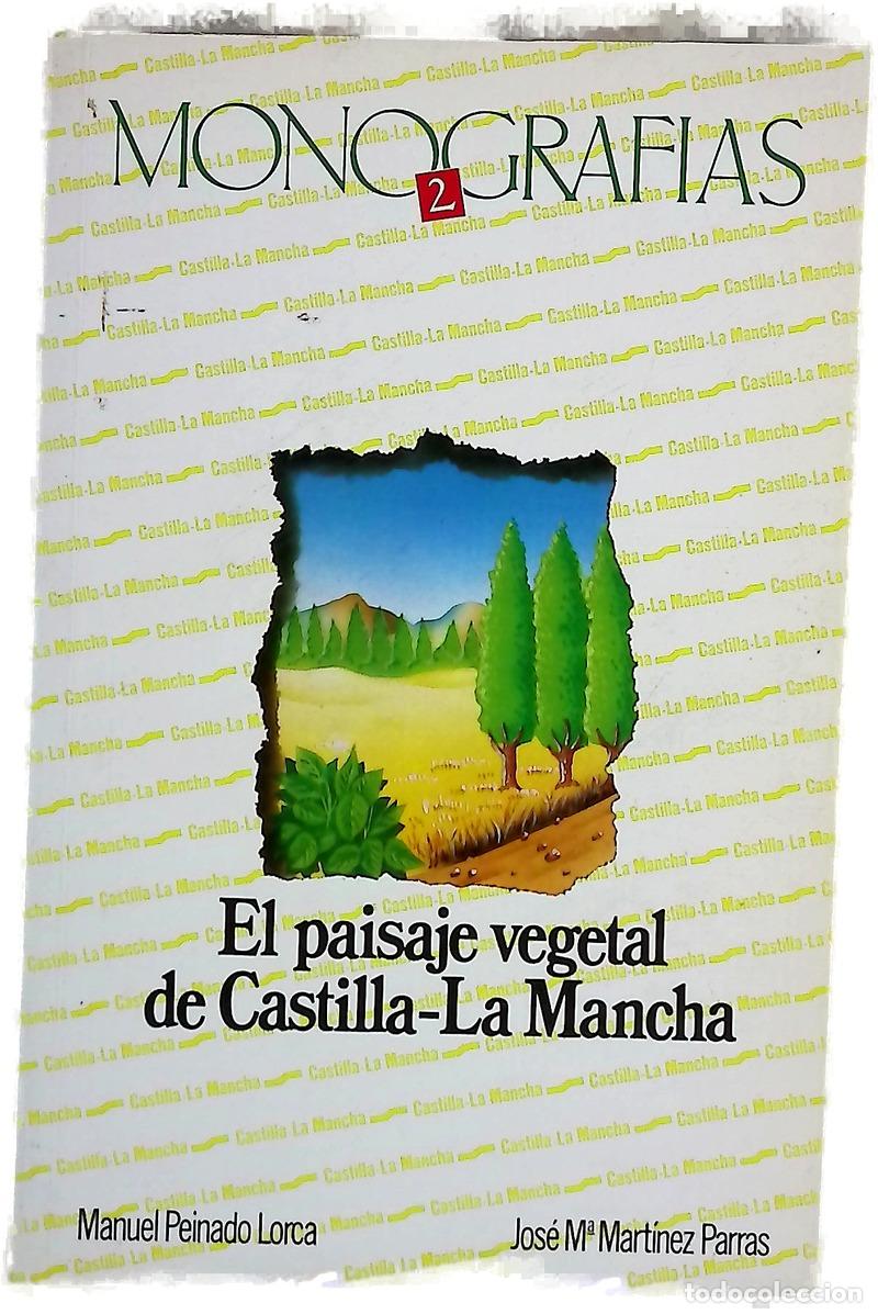 Libri di seconda mano: El paisaje vegetal de Castilla-La Mancha