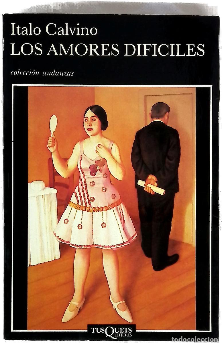 Libri di seconda mano: Los amores dif&iacute;ciles - Calvino, Italo; Bern&aacute;rdez, Aurora