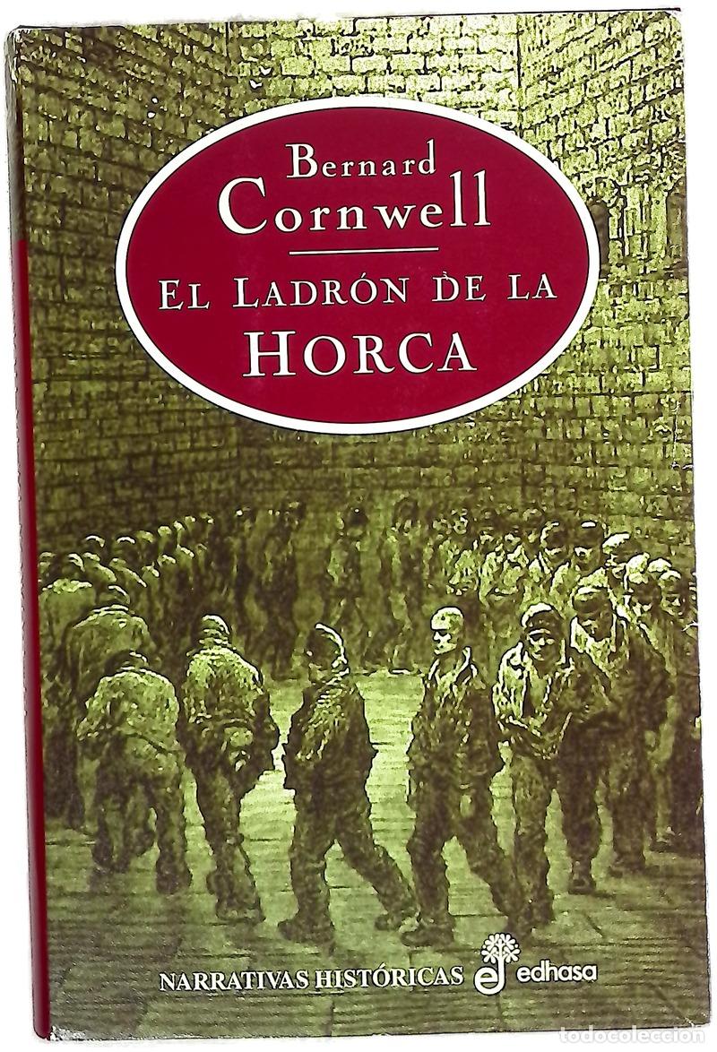 Libri di seconda mano: El ladr&oacute;n de la horca - Cornwell, Bernard