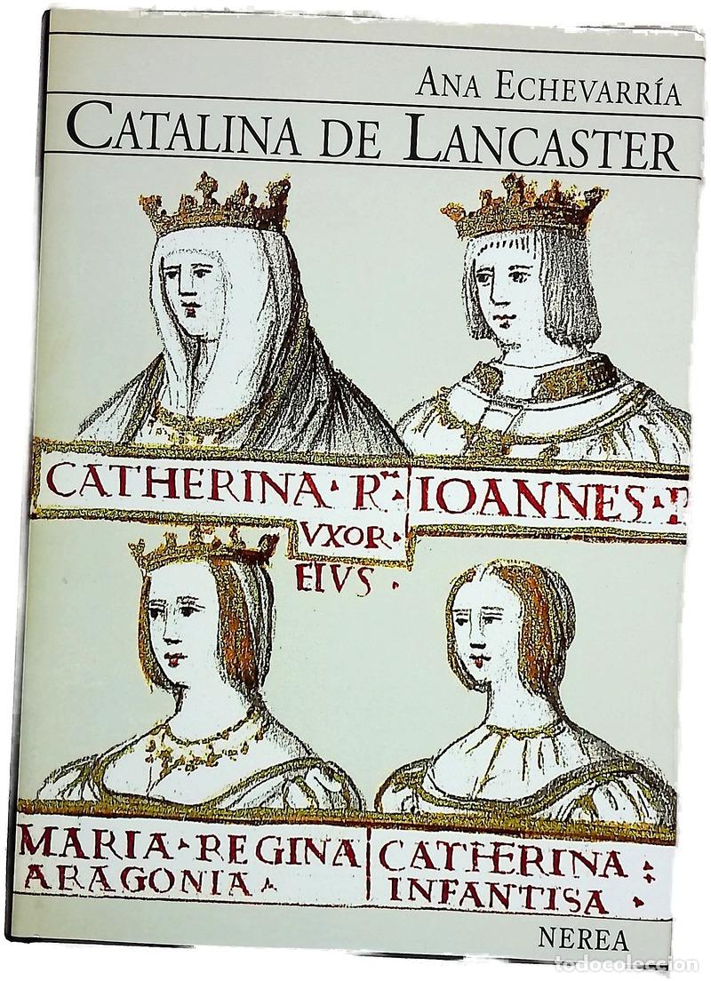 Livres: Catalina de Lancaster reina regente de Castilla (1372-1418)