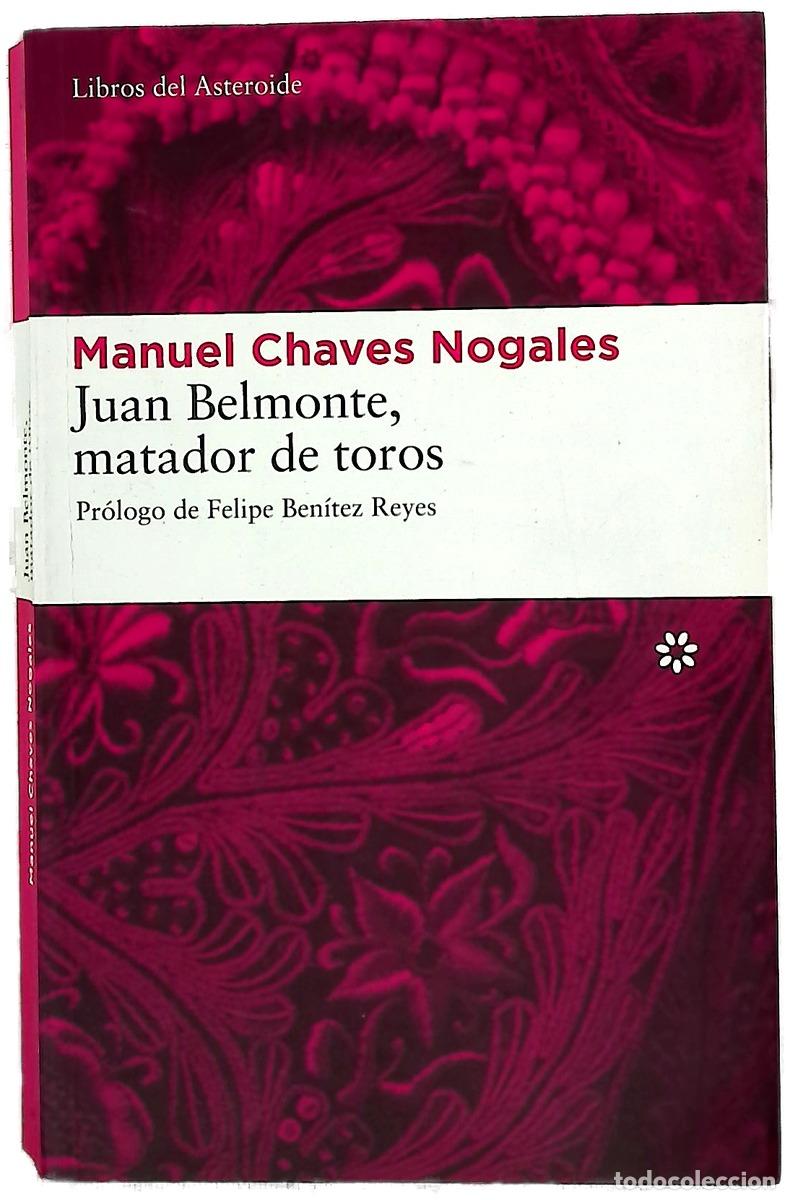 books: Juan Belmonte, matador de toros su vida y sus haza&ntilde;as