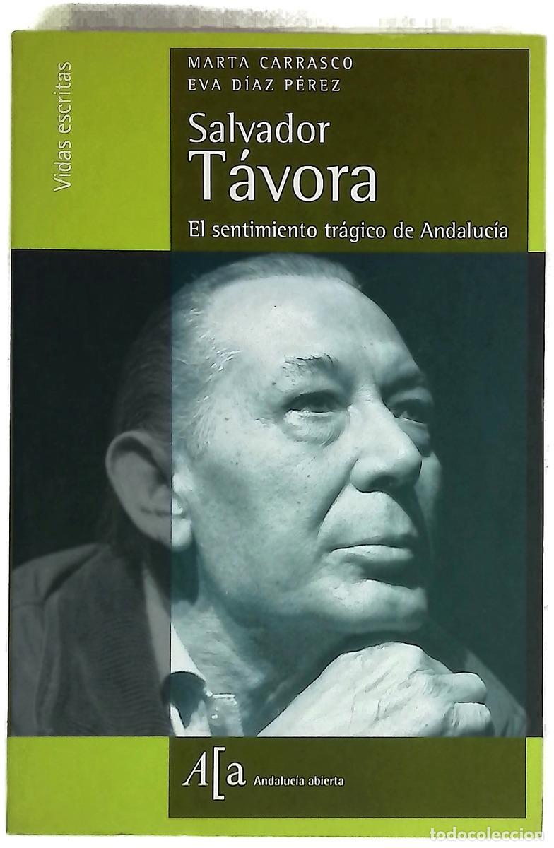 books: Salvador T&aacute;vora el sentimiento tr&aacute;gico de Andaluc&iacute;a
