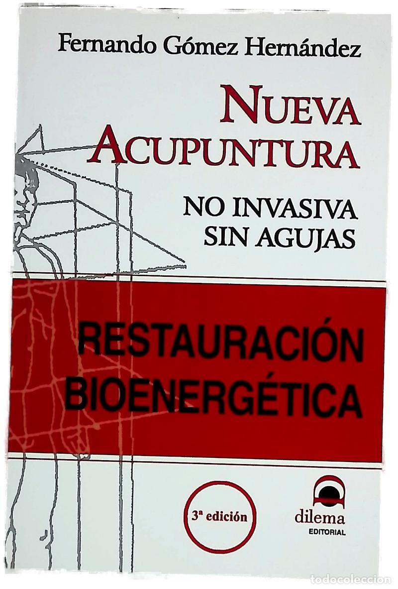 B&uuml;cher: Restauraci&oacute;n bioenerg&eacute;tica nueva acupuntura : no invasiva, sin agujas