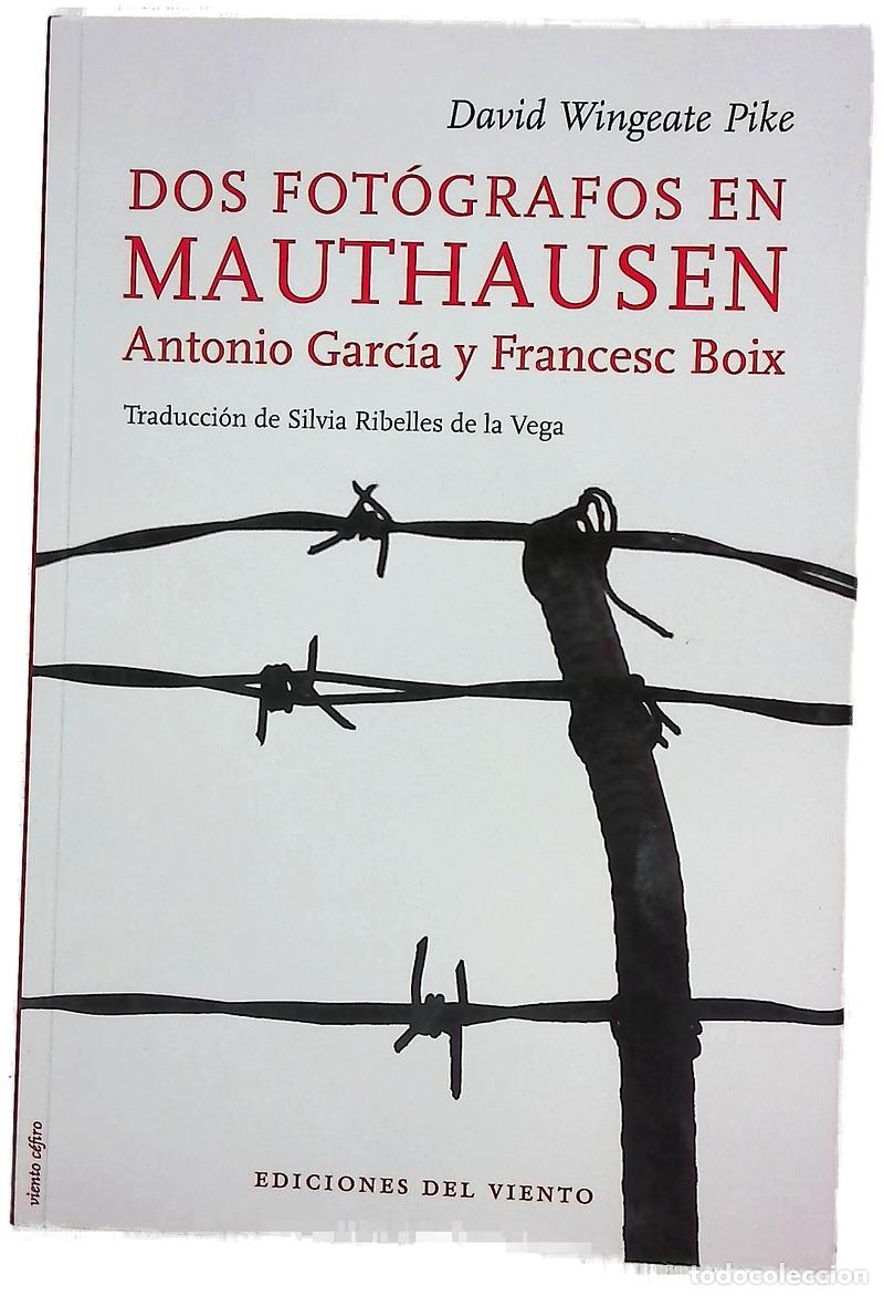 B&uuml;cher: Dos fot&oacute;grafos en Mauthausen : Antonio Garc&iacute;a y Francesc Boix