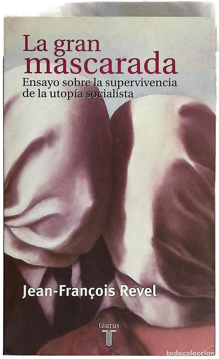 B&uuml;cher: La gran mascarada ensayo sobre la supervivencia de la utop&iacute;a socialista