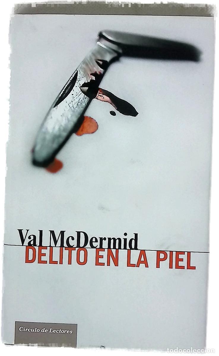 B&uuml;cher: Delito en la piel - McDermid, Val