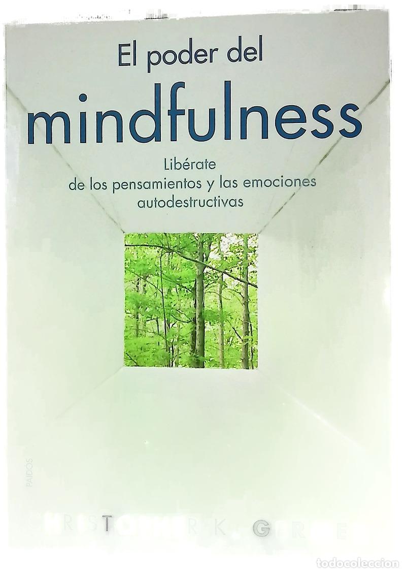 books: El poder del &rdquo;mindfulness&rdquo; lib&eacute;rate de los pensamientos y las emociones autodestructivas