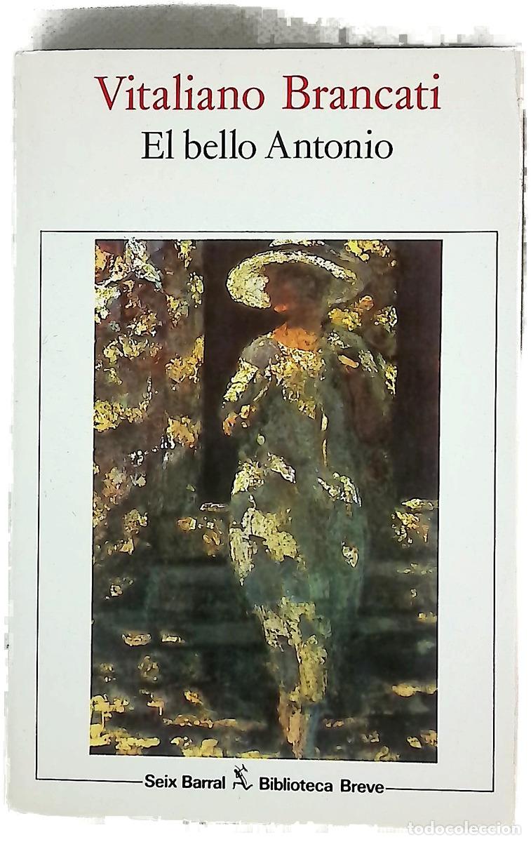 B&uuml;cher: El bello Antonio - Brancati, Vitaliano; Peric&aacute;s, Rosa Marcela