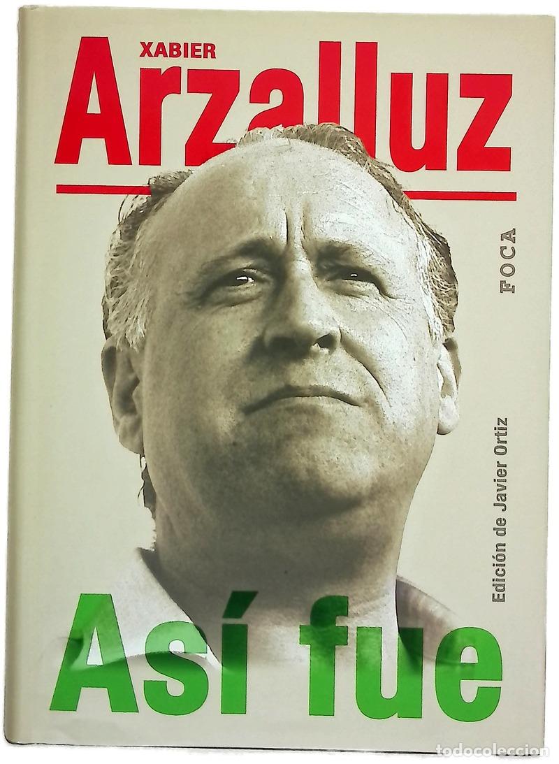 B&uuml;cher: As&iacute; fue - Arzalluz, Xabier; Ortiz, Javier