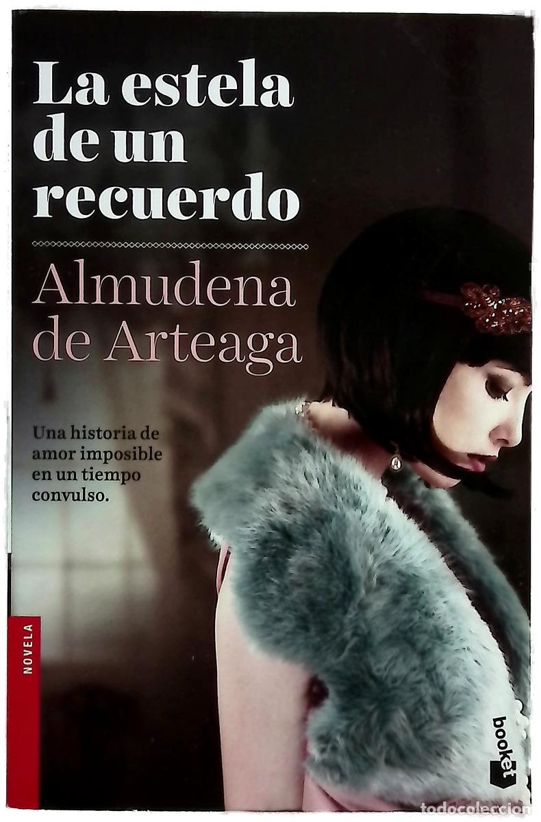 B&uuml;cher: La estela de un recuerdo - Almudena de Arteaga