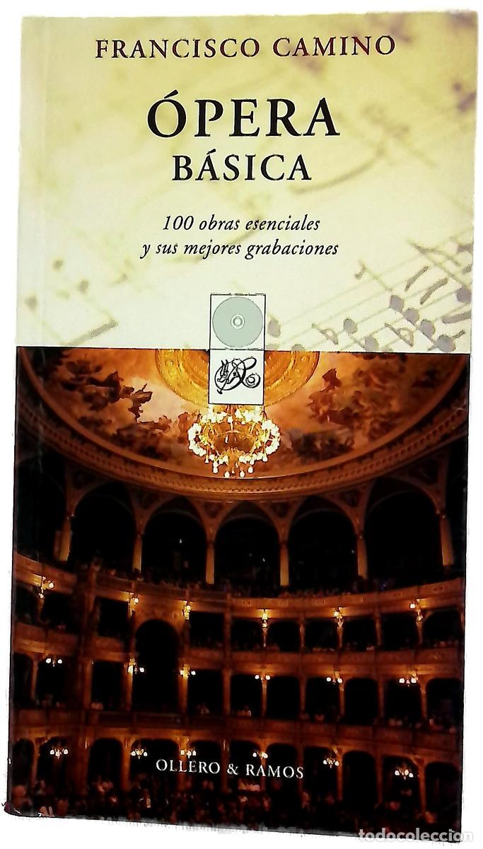 Libros: &Oacute;pera b&aacute;sica 100 obras esenciales y sus mejores grabaciones