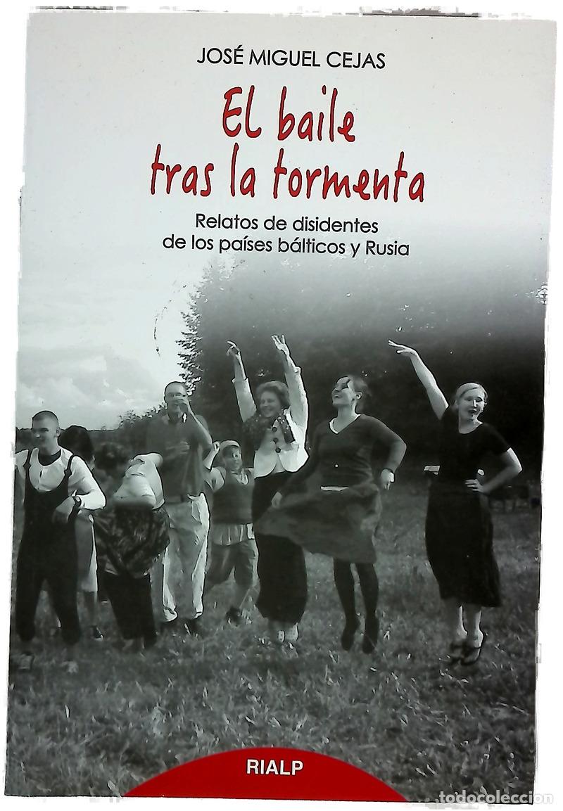 Libros: El baile tras la tormenta : relatos de disidentes de los Pa&iacute;ses B&aacute;lticos y Rusia