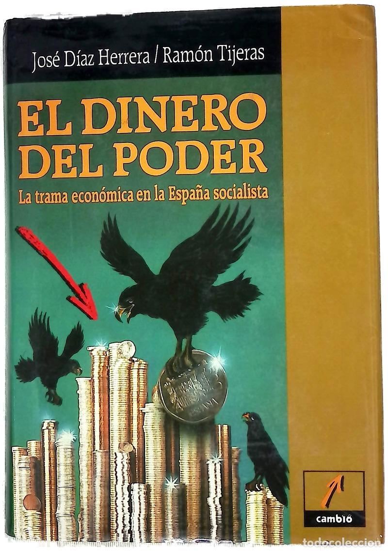 Libros: El dinero del poder la trama econ&oacute;mica en la Espa&ntilde;a socialista