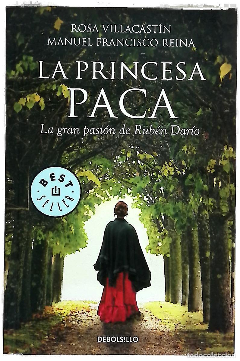 B&uuml;cher: La princesa Paca : la gran pasi&oacute;n de Rub&eacute;n Dar&iacute;o