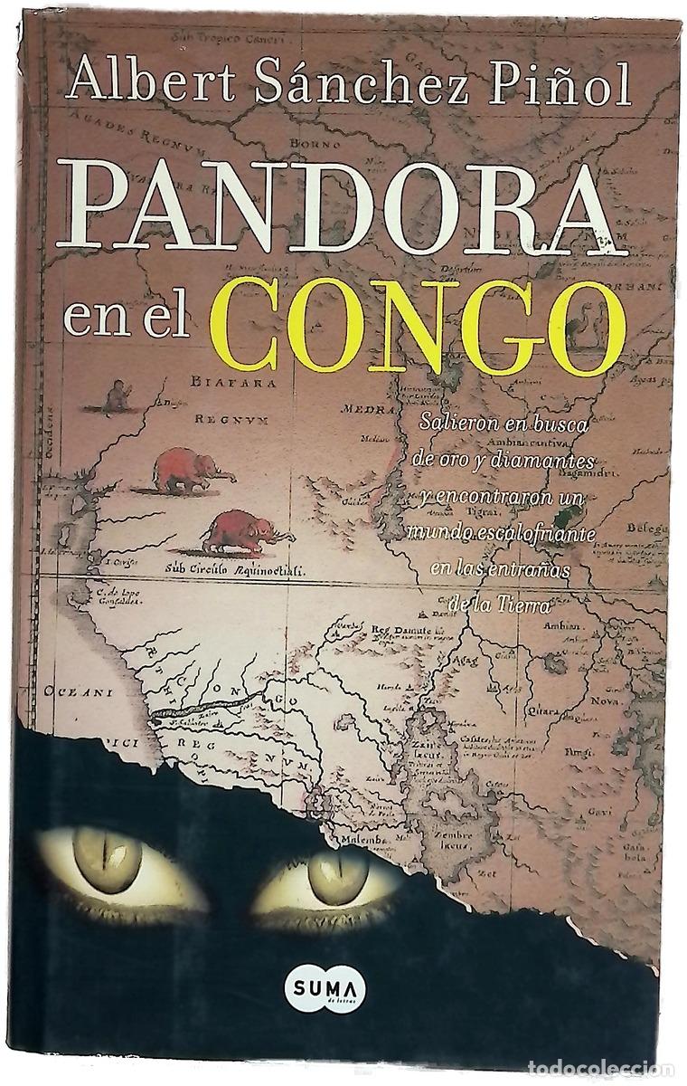 B&uuml;cher: Pandora en el Congo salieron en busca de oro y diamantes y encontraron un mundo escalofriante en ...