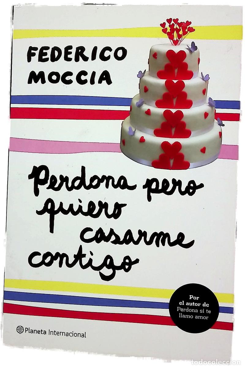 B&uuml;cher: Perdona pero quiero casarme contigo