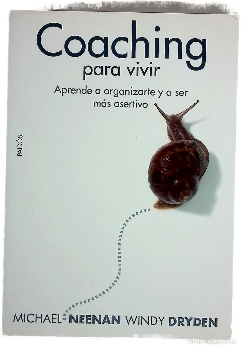 B&uuml;cher: &rdquo;Coaching&rdquo; para vivir aprende a organizarte y a ser m&aacute;s asertivo
