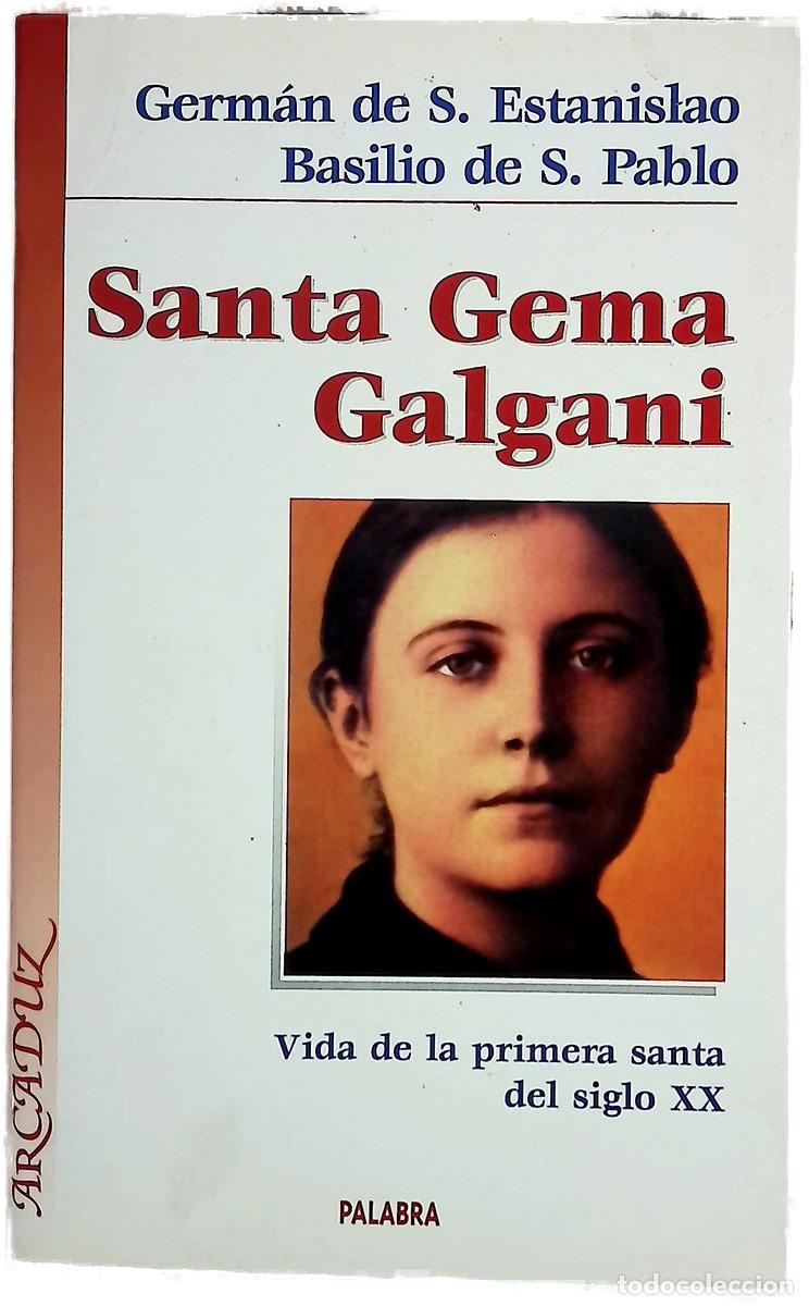 B&uuml;cher: Santa Gema Galgani vida de la primera santa del siglo XX