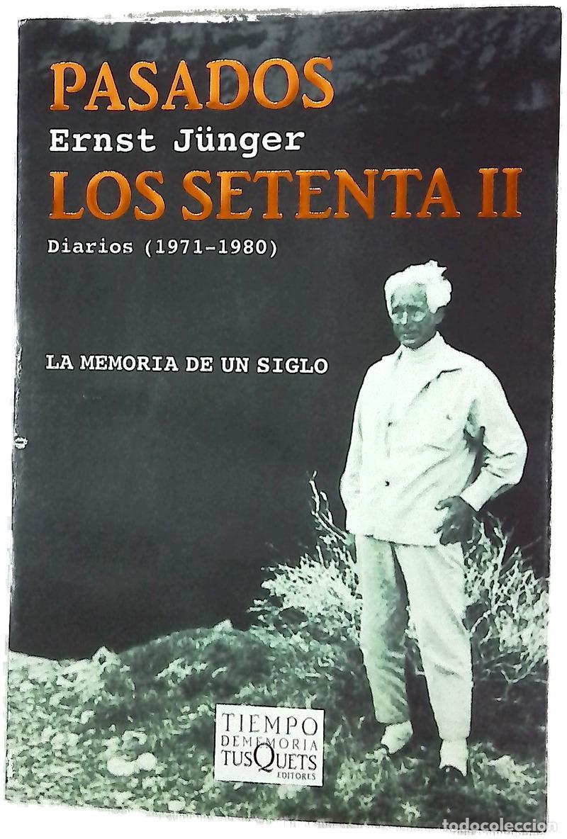 Libros: Pasados los setenta II - Ernst Jünger