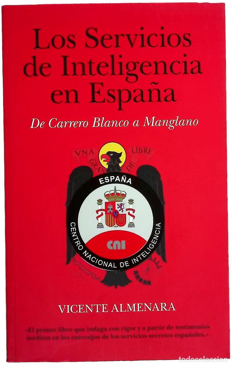 Libros: Los servicios de inteligencia en Espa&ntilde;a de Carrero Blanco a Manglano