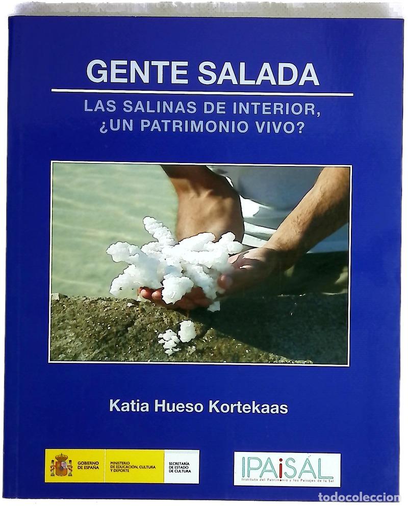 B&uuml;cher: Gente salada : las salinas de interior, &iquest;un patrimonio vivo?