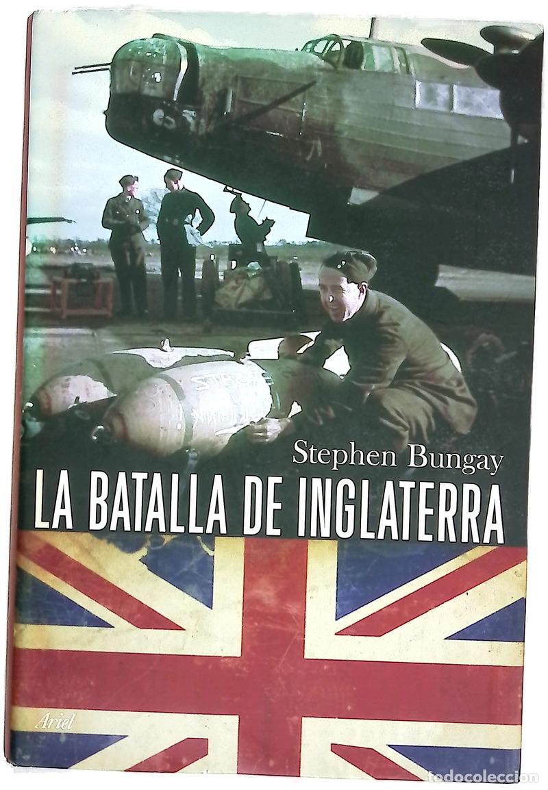 B&uuml;cher: La batalla de Inglaterra - Bungay, Stephen