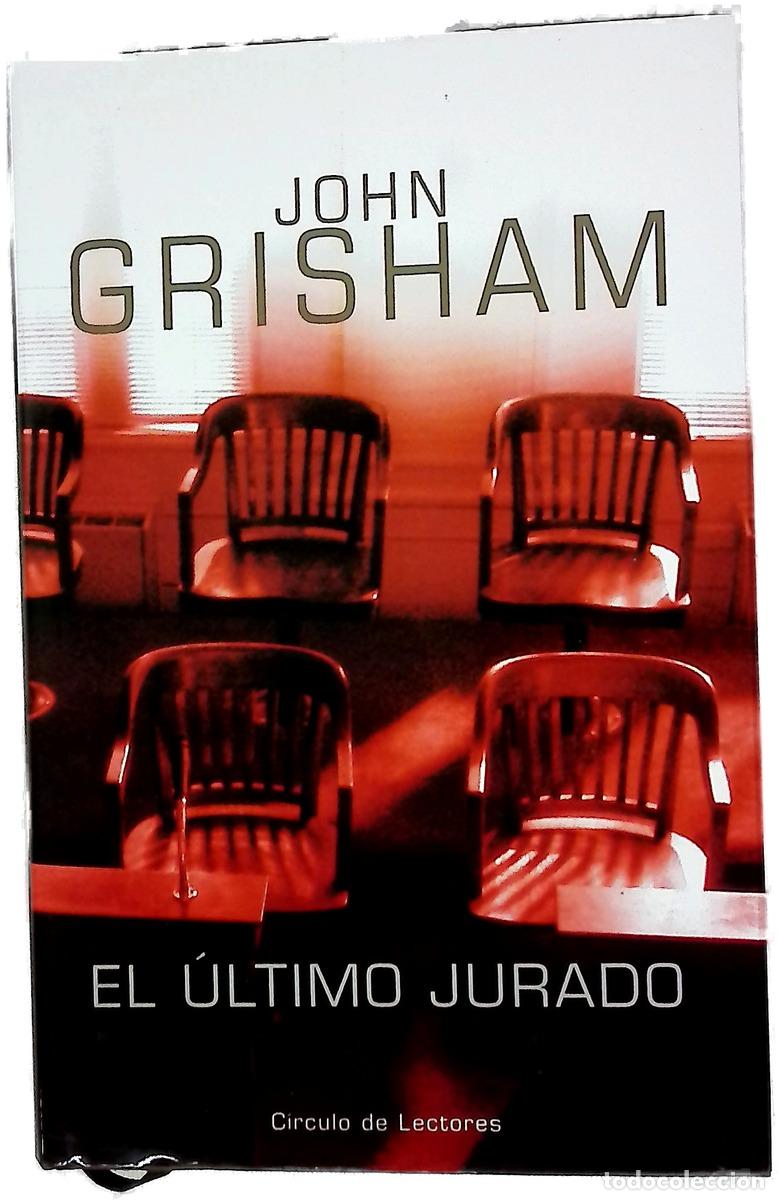 B&uuml;cher: El &uacute;ltimo jurado - Grisham, John