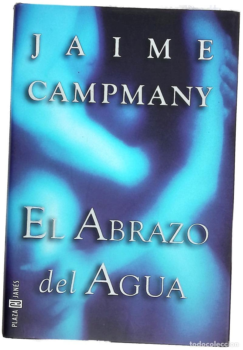 B&uuml;cher: El abrazo del agua - Campmany, Jaime