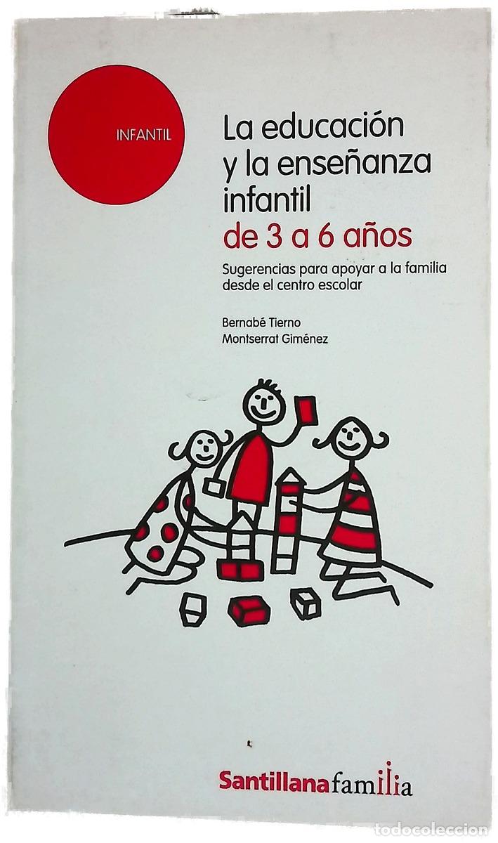 B&uuml;cher: La educaci&oacute;n y la Ense&ntilde;anza Infantil de 3 a 6 a&ntilde;os sugerencias para apoyar a la familia desde el ...