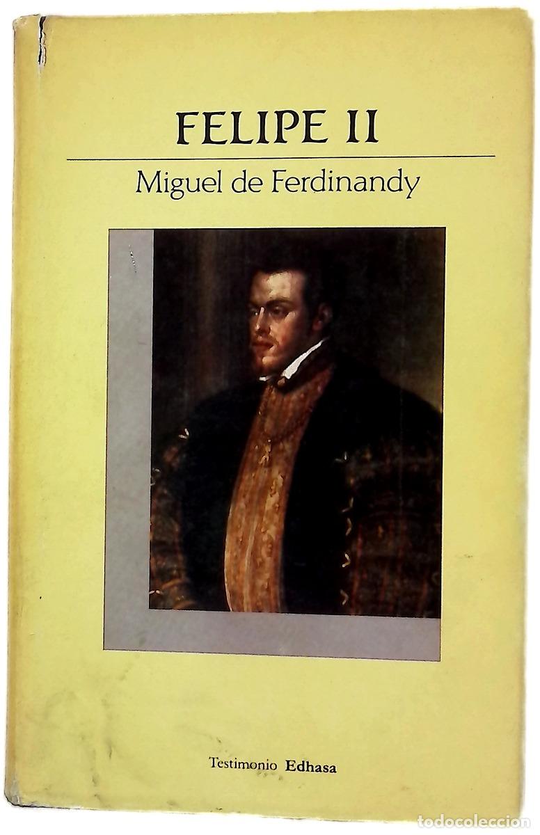 Libros: Felipe II esplendor y ocaso del poder&iacute;o espa&ntilde;ol