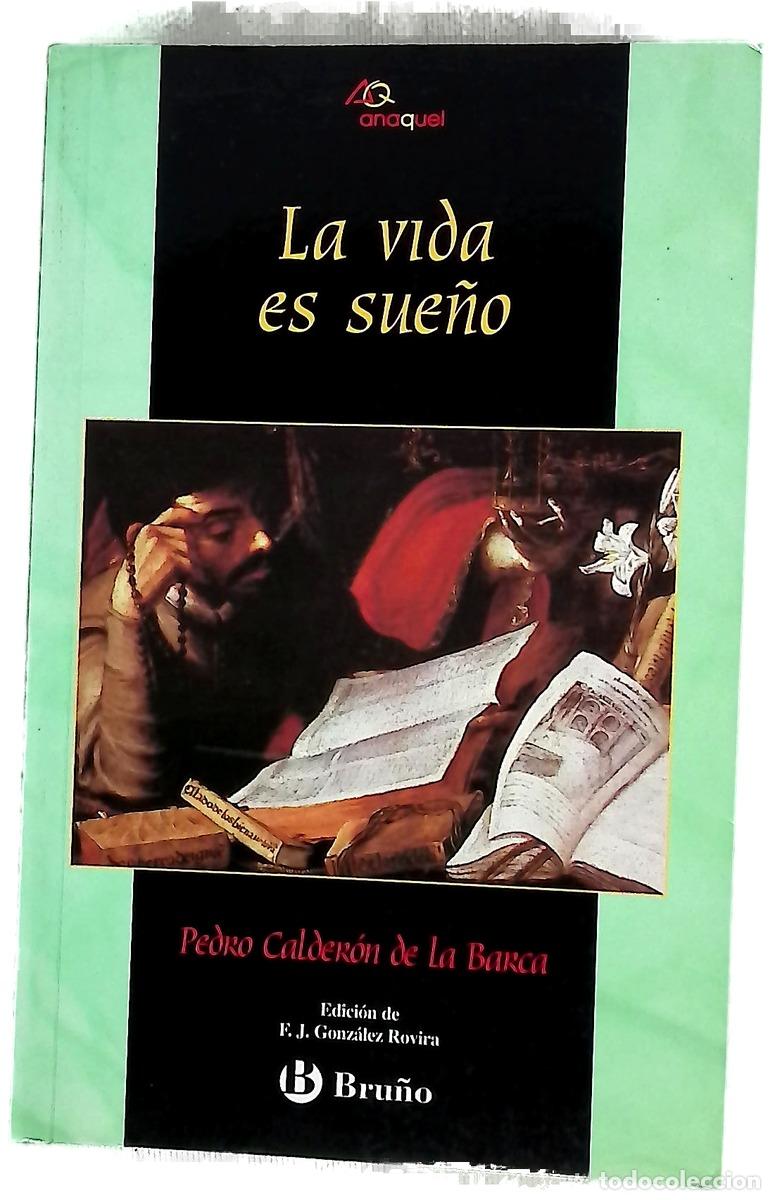 Libros: La vida es sue&ntilde;o - Calder&oacute;n de la Barca, Pedro; Gonz&aacute;lez Rovira, Xavier