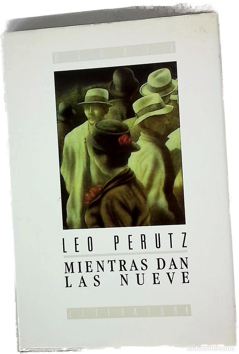 Libros: Mientras dan las nueve - Perutz, Leo