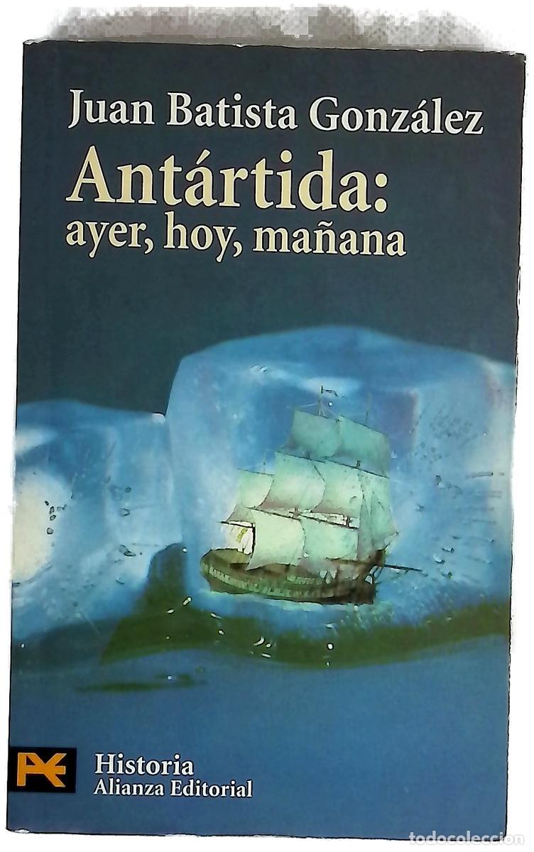 Libros: Ant&aacute;rtida: ayer, hoy, ma&ntilde;ana