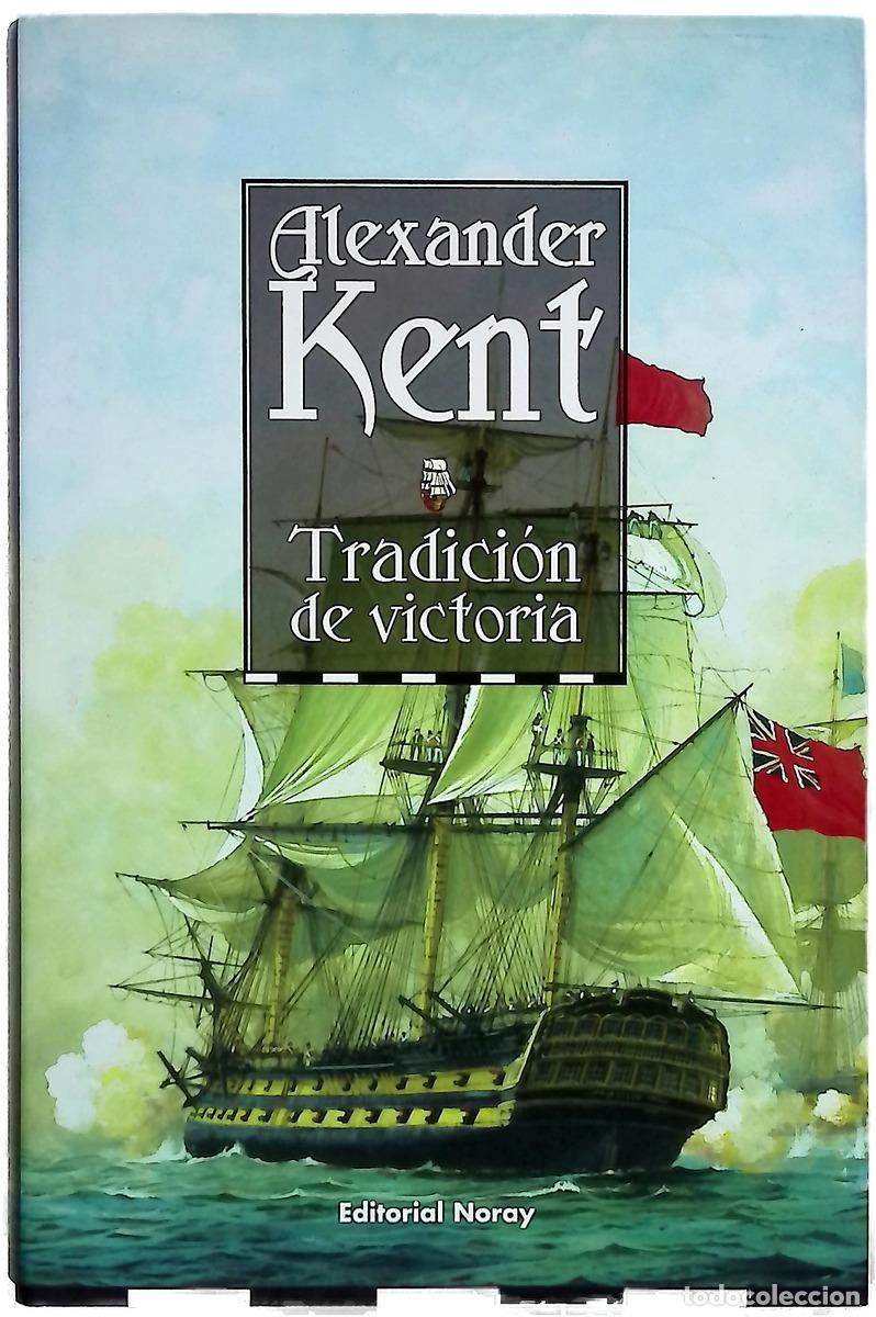 Libros: Tradici&oacute;n de victoria - Alexander Kent