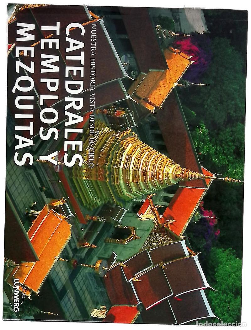 Libros: Catedrales, templos y mezquitas. Nuestra historia vista desde el cielo