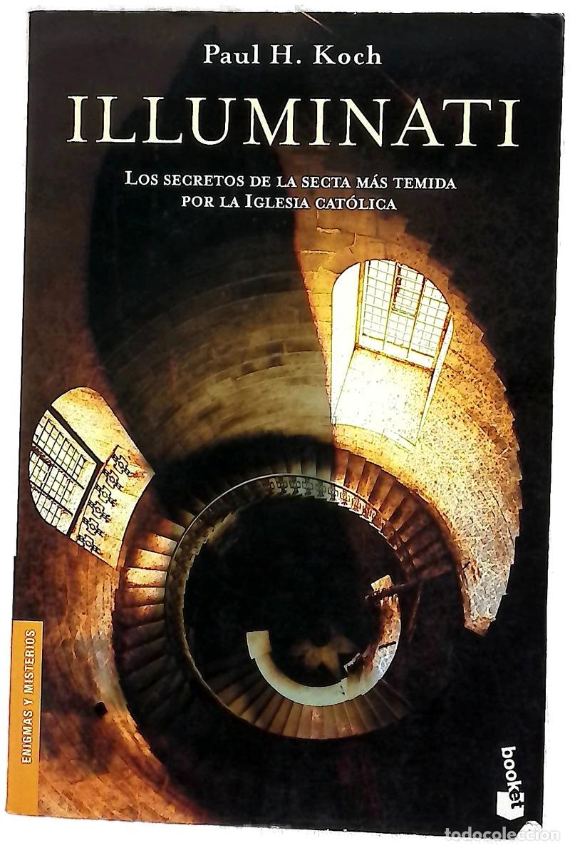 Libros: Illuminati : los secretos de la secta m&aacute;s temida por la Iglesia Cat&oacute;lica